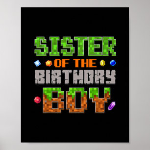 Sister Of The Birthday Boy Party Video Gamer Pixel Poster