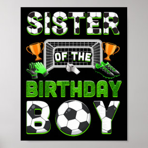 Sister Of The Birthday Boy Soccer Family Matching  Poster