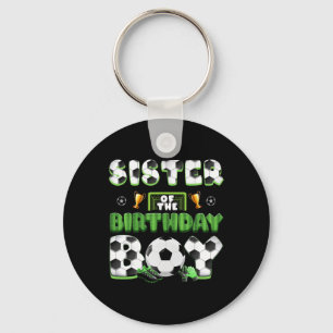 Sister Of The Birthday Boy Soccer Group Family Mat Key Ring