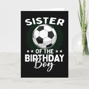 Sister Of The Birthday Boy Soccer Player Birthday Card