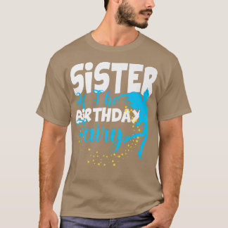 Sister of The Birthday Fairy Fantasy Birthday Squa T-Shirt