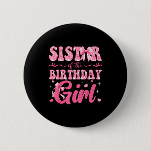 Sister Of The Birthday Girl Family Nk Coquette Bow 6 Cm Round Badge