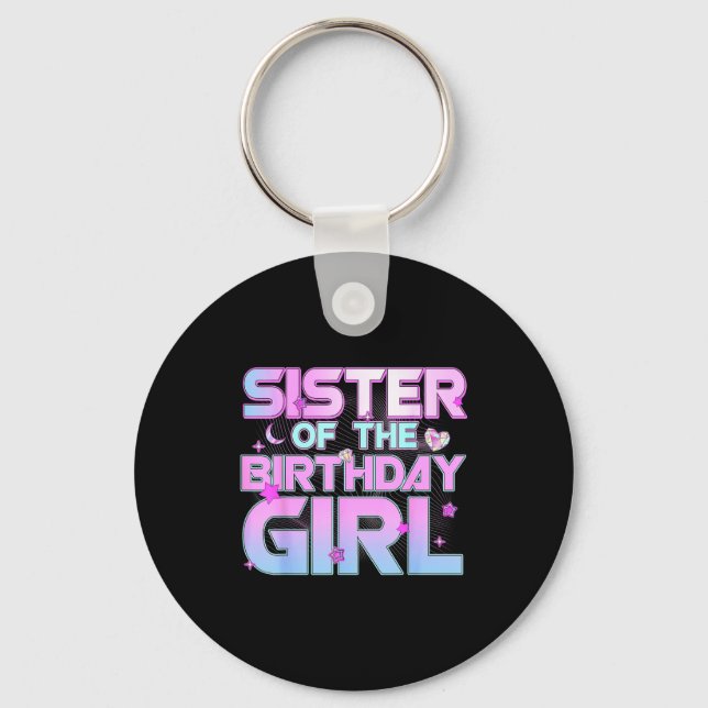 Sister Of The Birthday Girl Kp Family Matching Par Key Ring (Front)