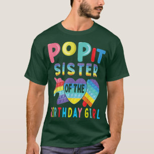 sister of the Birthday Girl Pop It Unicorn Birthda T-Shirt