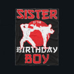 Sister Of The Birthday Karate Taekwondo Boy Martia Fleece Blanket<br><div class="desc">Sister Of The Birthday Karate Taekwondo Boy Martial Arts</div>