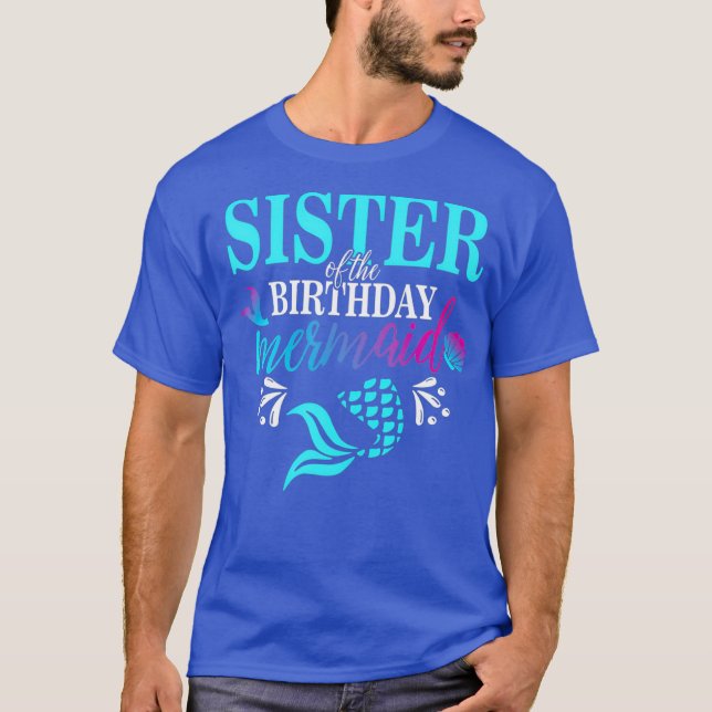 Sister Of The Birthday Mermaid Matching Family T-Shirt (Front)