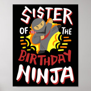 Sister Of The Birthday Ninja Karate Kids Bday Part Poster