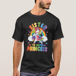 Sister Of The Birthday Princess Unicorn Matching F T-Shirt
