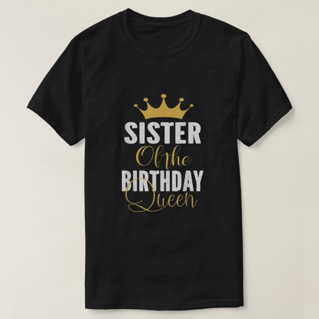 Sister Of The Birthday Queen Girls T-Shirt (Design Front)