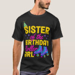 Sister Of The Birthday Roller Girl Roller Skating  T-Shirt<br><div class="desc">Sister Of The Birthday Roller Girl Roller Skating Birthday Party Retro Vintage Roller Skating Birthd .Come shop fashionable and comfortable roller skating t-shirts! Visit us now and discover something that's perfect for you. Don't miss out!</div>