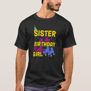 Sister Of The Birthday Roller Girl Roller Skating  T-Shirt