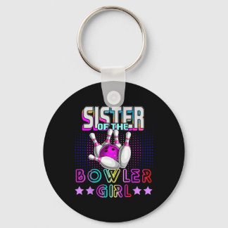 Sister Of The Bowler Girl Matching Family Bowling  Key Ring