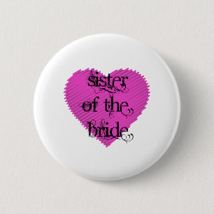 Sister of the Bride 6 Cm Round Badge