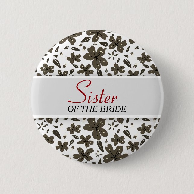 Sister of the Bride 6 Cm Round Badge (Front)