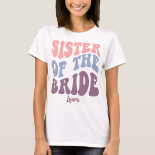 Sister of the Bride - Bachelorette/Hen Party. T-Shirt