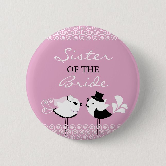 Sister of the Bride Birds Wedding Button (Front)
