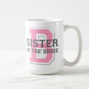 Sister of the Bride Cheer Coffee Mug