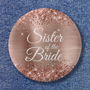 Sister of the Bride Glittery Rose Gold Foil 6 Cm Round Badge