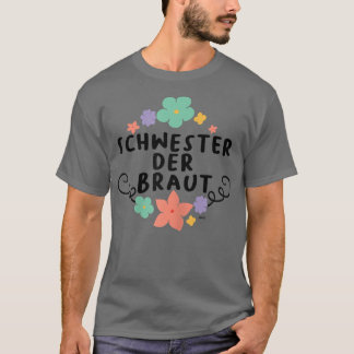 Sister of the Bride Wedding Marriage JGA Engagemen T-Shirt