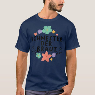 Sister of the Bride Wedding Marriage JGA Engagemen T-Shirt