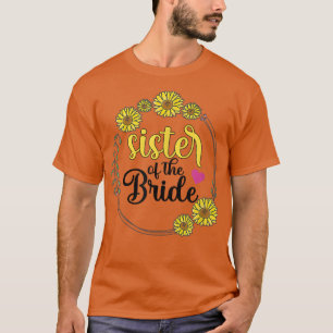 Sister Of The Bride Wedding Matching Bridal Party T-Shirt