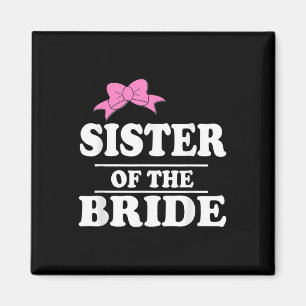Sister Of The Bride Wedding Party Magnet