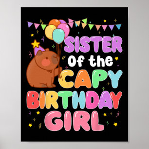 Sister Of The Capy Birthday Girl Capybara Family P Poster