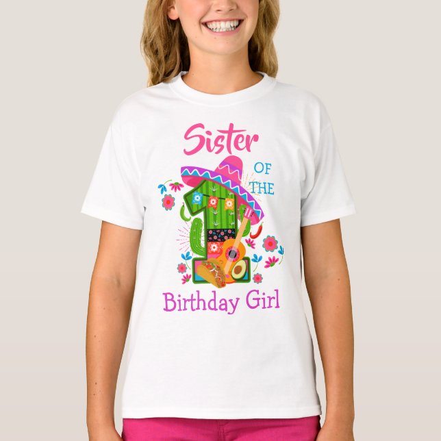 Sister of the first birthday fiesta | Mexico Party T-Shirt (Front)