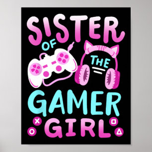 Sister Of The Gamer Girl Groovy Birthday Video Gam Poster