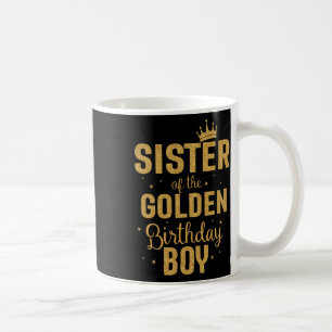 Sister Of The Golden Birthday Boy Family Matching  Coffee Mug