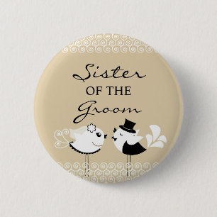 Sister of the Groom Birds Wedding Button