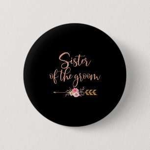 Sister Of The Groom Bridal Shower Gift Wedding Par 6 Cm Round Badge