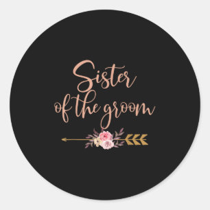 Sister Of The Groom Bridal Shower Gift Wedding Par Classic Round Sticker