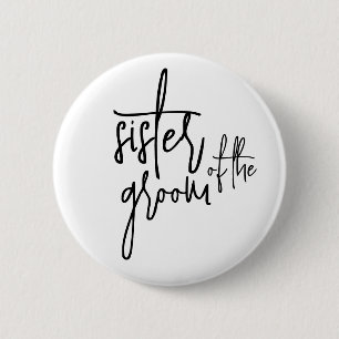 Sister of the groom Button