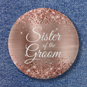 Sister of the Groom Glittery Rose Gold Foil 6 Cm Round Badge