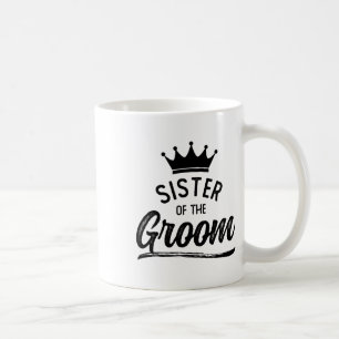 Sister Of The Groom Matching Wedding Party Coffee Mug