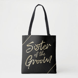 Sister of the Groom Modern Gold Script Typography Tote Bag