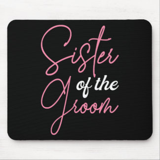 Sister Of The Groom Shirts1 Mouse Pad