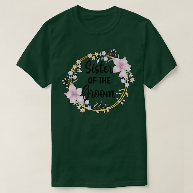 Sister Of The Groom Shower Wedding Day Grooms Sis  T-Shirt (Design Front)