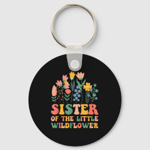 Sister of the little wildflower baby birthday part key ring