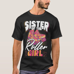 Sister Of The Roller Girl Backprint Roller Skating T-Shirt