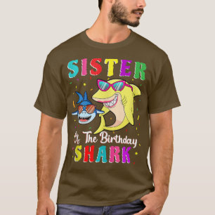 Sister Of The Shark Birthday Family Birthday Littl T-Shirt