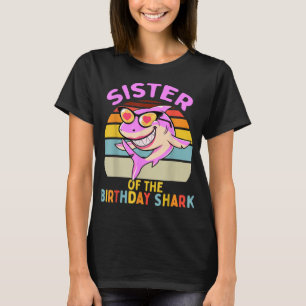 Sister of the Shark Birthday Matching Family  T-Shirt