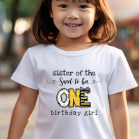 Sister of the So sweet to bee one birthday