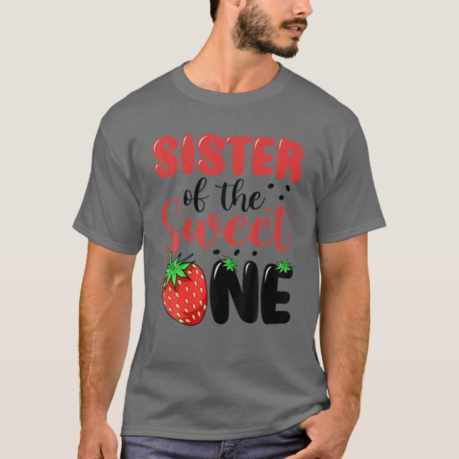 Sister Of The Sweet One Strawberry 1St First Birth T-Shirt (Front)