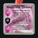 Sister poem  -  60th Birthday Metal Tree Decoration<br><div class="desc">A great gift for a sister on her 60th birthday</div>