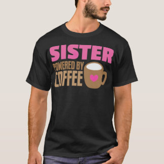 sister powered by drink catlove T-Shirt