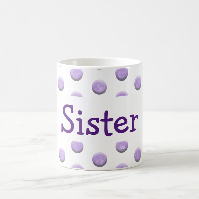 Sister Purple Watercolor Dots with Text Coffee Mug (Center)