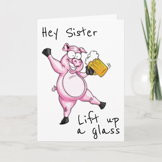 **SISTER** READY TO CELEBRATE **BIRTHDAY** CARD (Front)