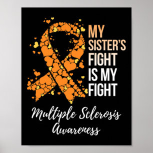 Sister’s Fight Is My Fight Multiple Sclerosis Awar Poster